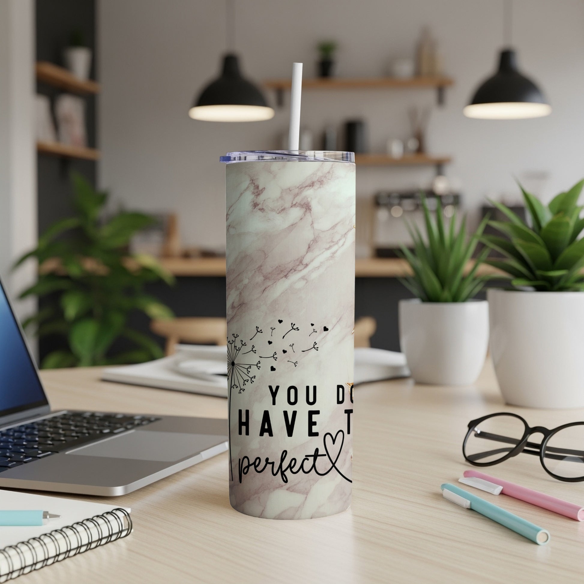 Marble patterned tumbler with dandelion and inspirational text "you don't have to be perfect".