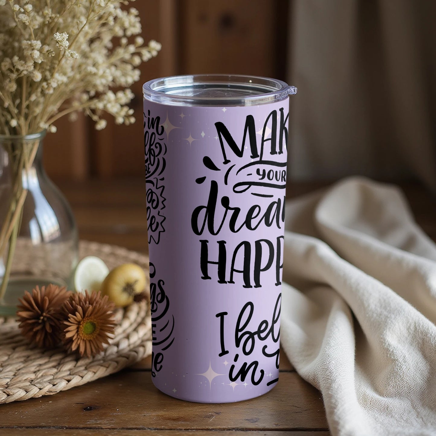 Inspirational Make Your Dreams Happen Tumbler