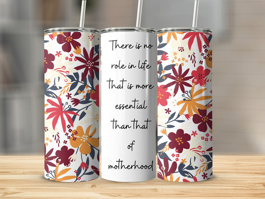Floral Motherhood Quote Tumbler for Everyday Use