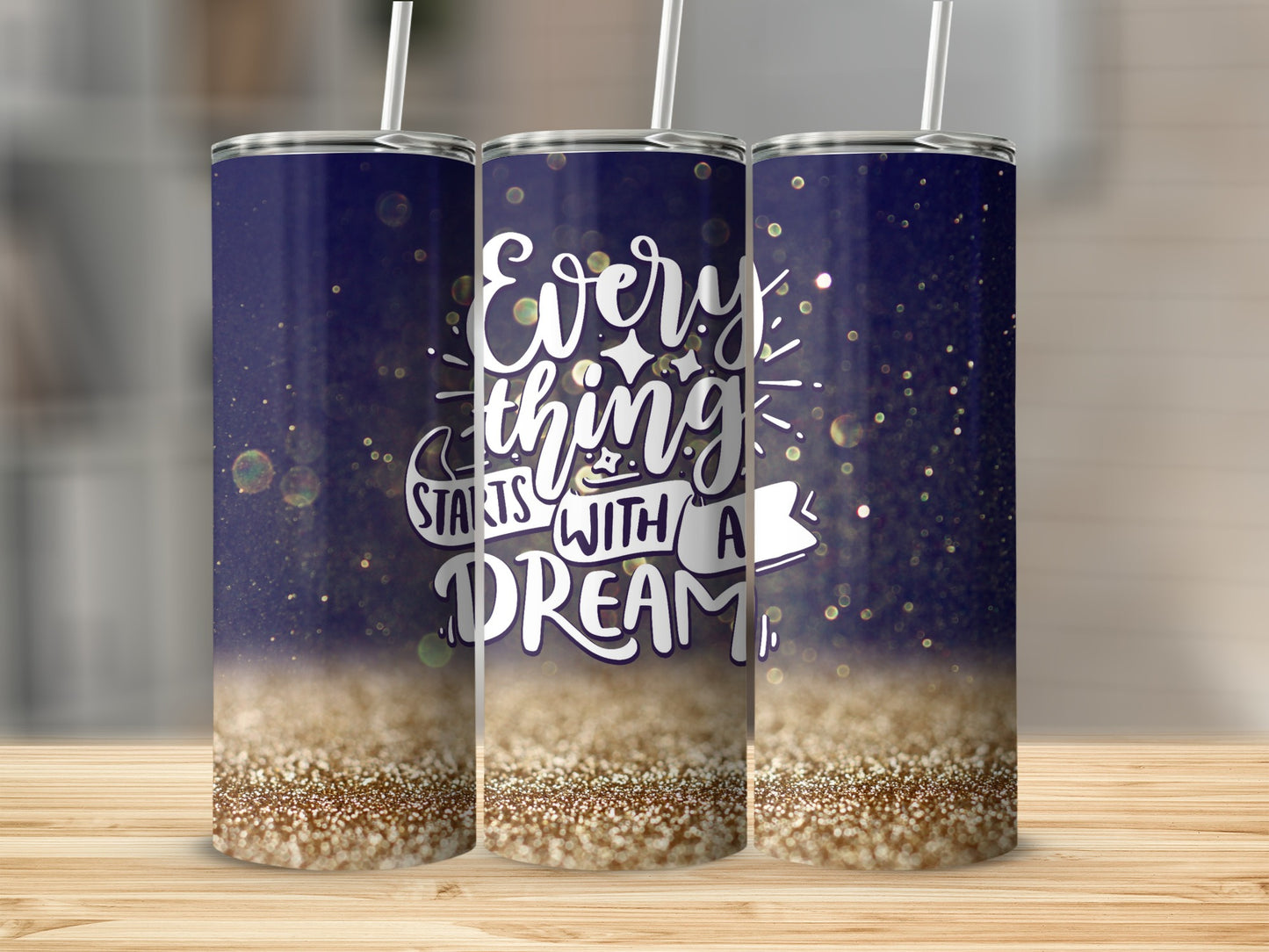 Everything Starts with a Dream Glitter Tumbler