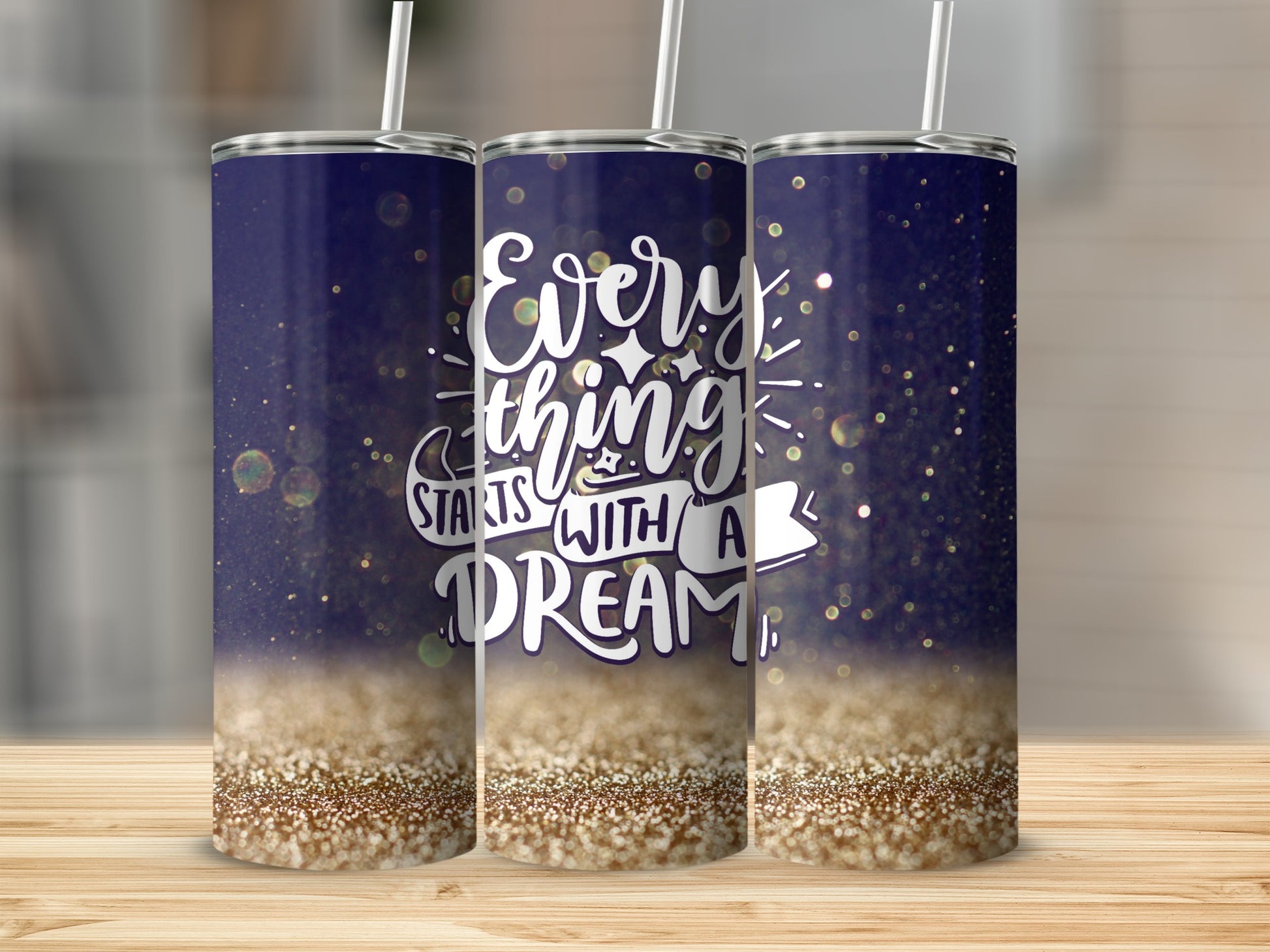 Everything Starts with a Dream Glitter Tumbler