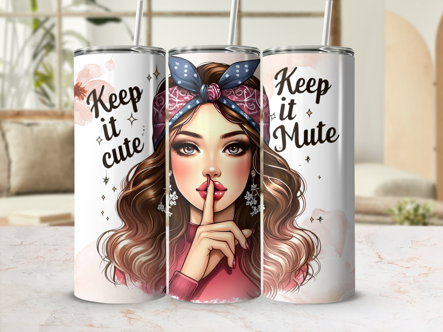 Keep it Cute and Mute Tumbler with Straw