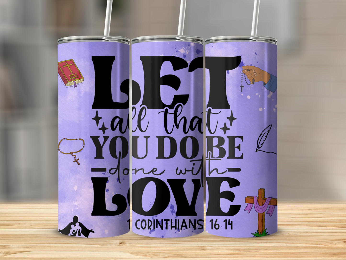 Inspirational Christian Quote Tumbler 1 Corinthians 16:14