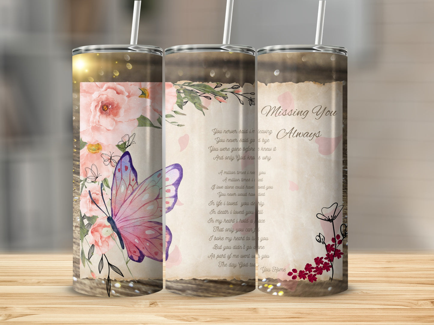 Tumbler with pink floral and butterfly design, featuring poem titled "Missing You."