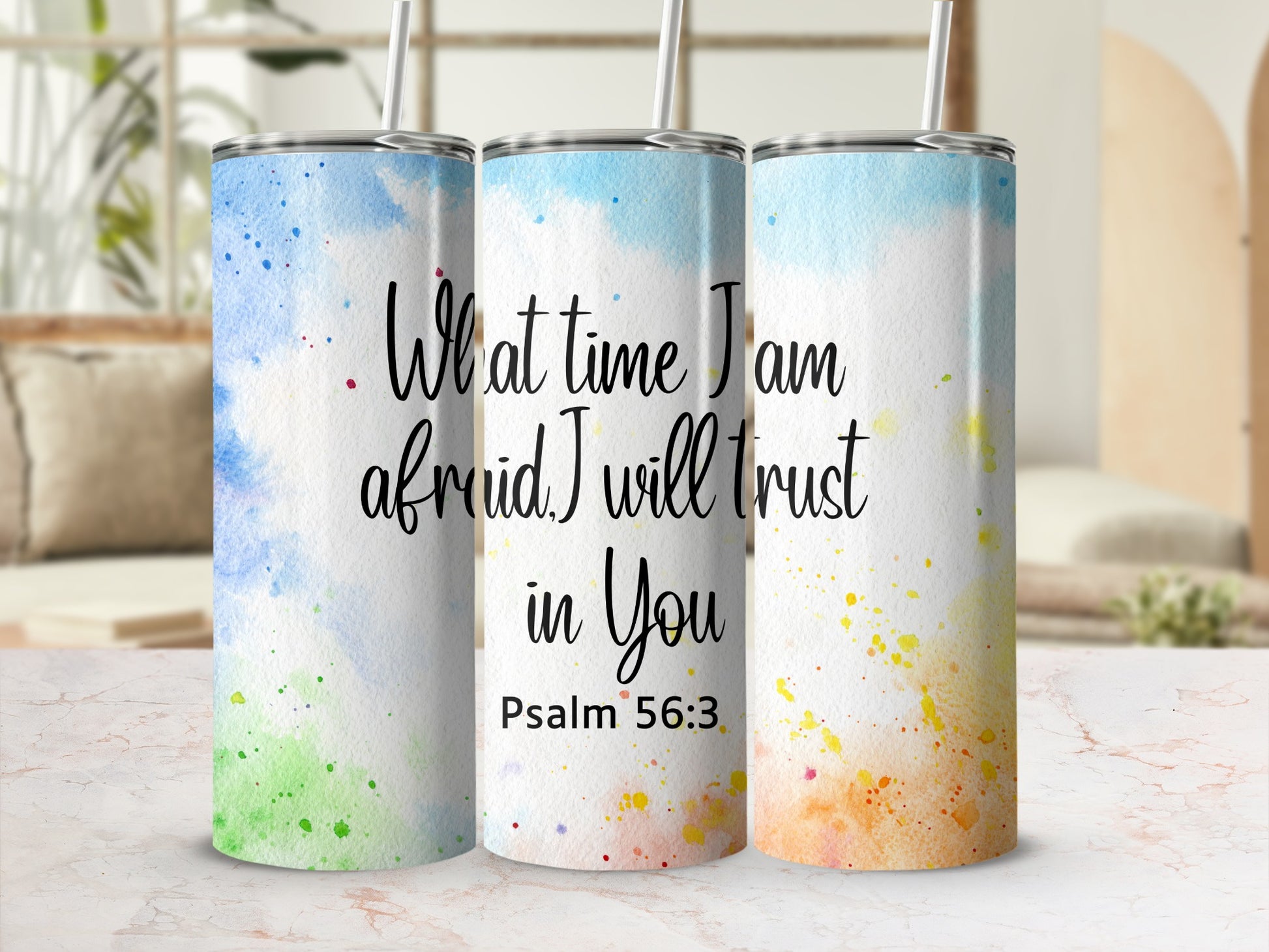 What time I am afraid I will trust in You tumbler