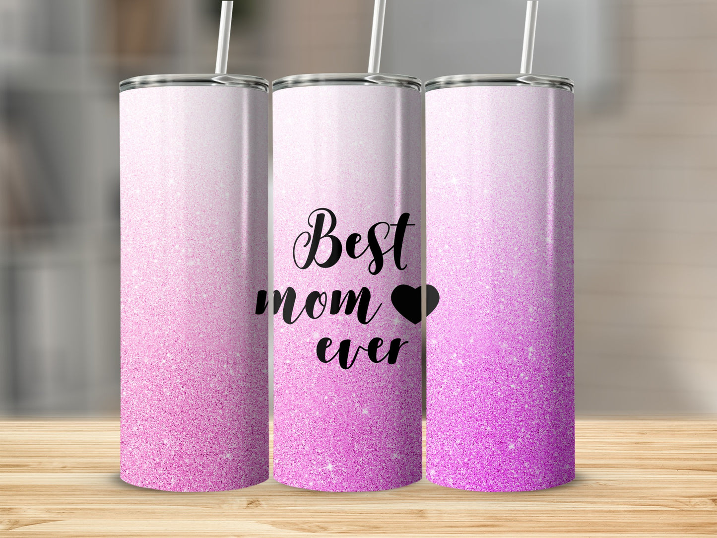 Pink glitter tumbler with "Best mom ever" text.