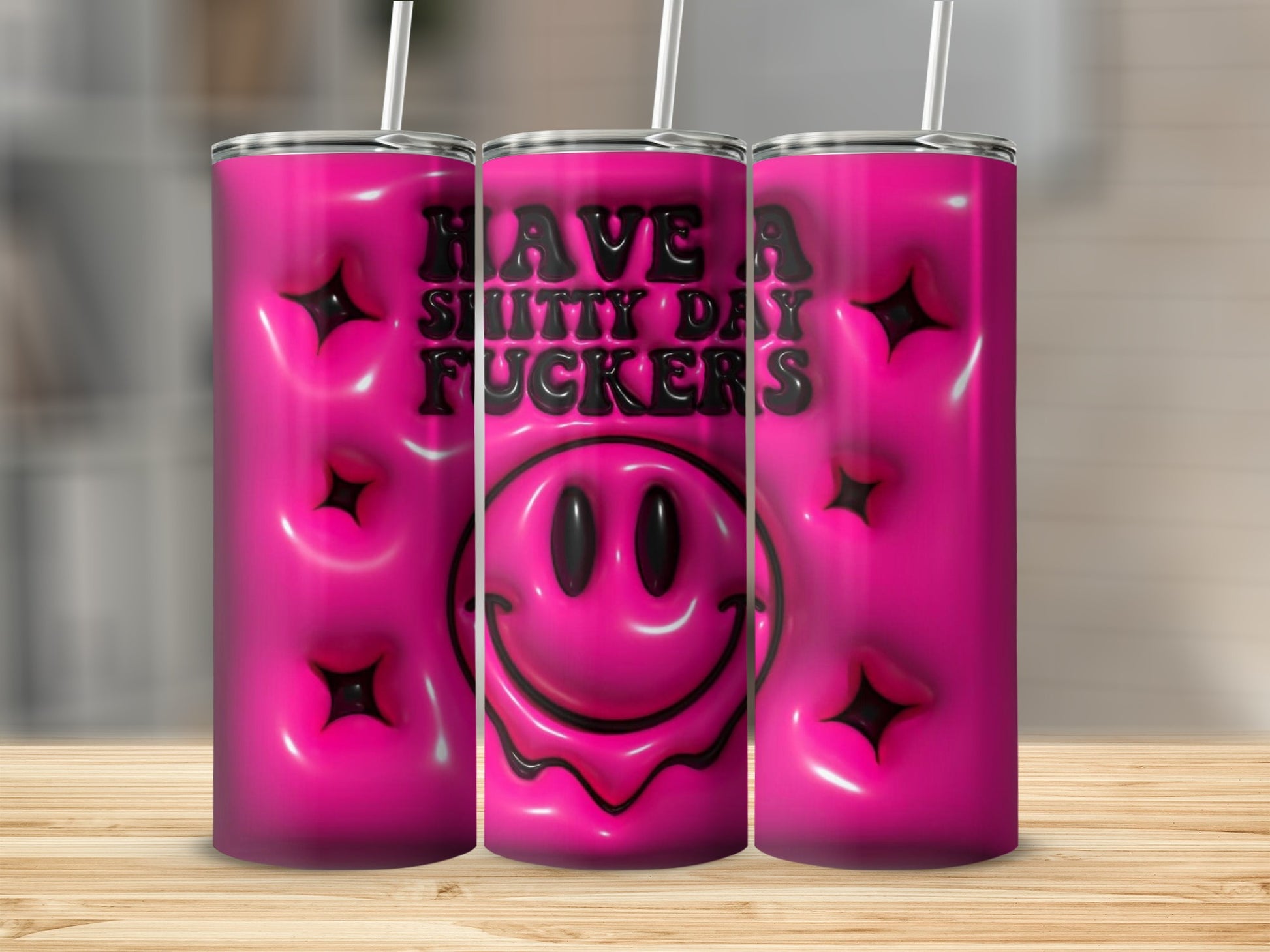 Have A Shitty Day Fuckers Pink Tumbler Cup