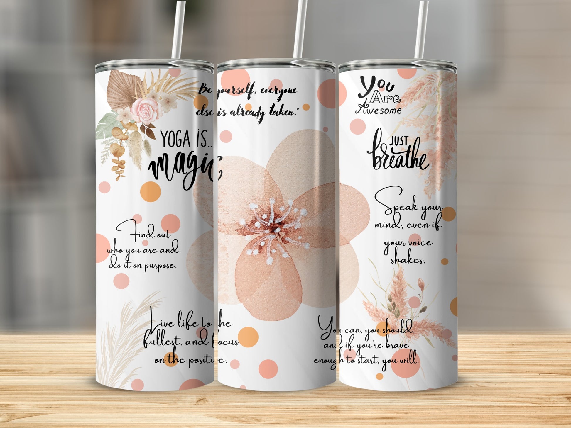 Inspirational Motivational Quotes Floral Designs tumbler