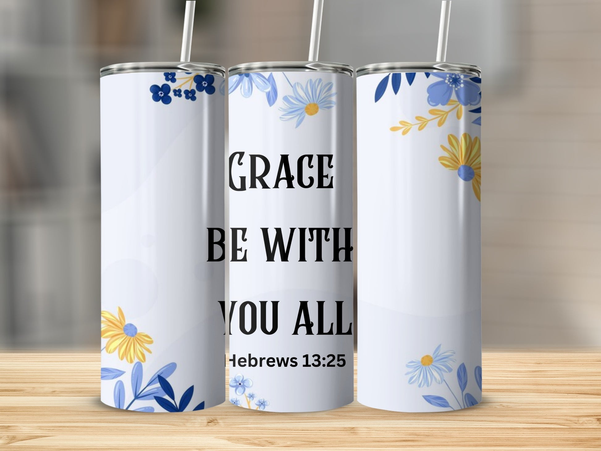 Grace Be With You All Hebrews 13:25 Tumbler Cup