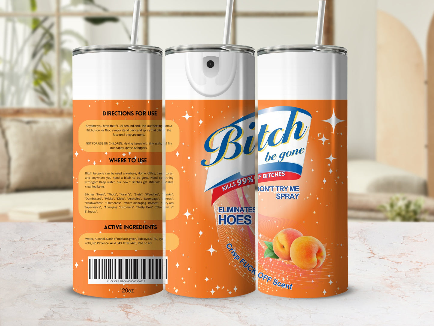 Bitch Be Gone Kills 99% of Bitches Don't Try Me Spray
