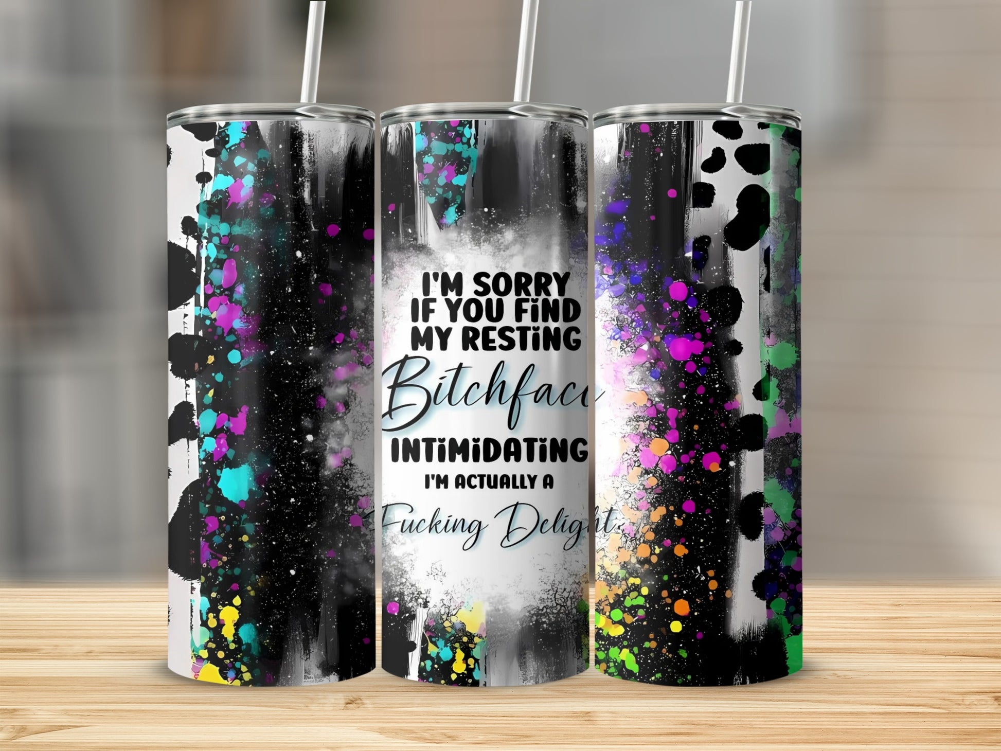 I'm Sorry If You Find My Resting Bitchface Tumbler