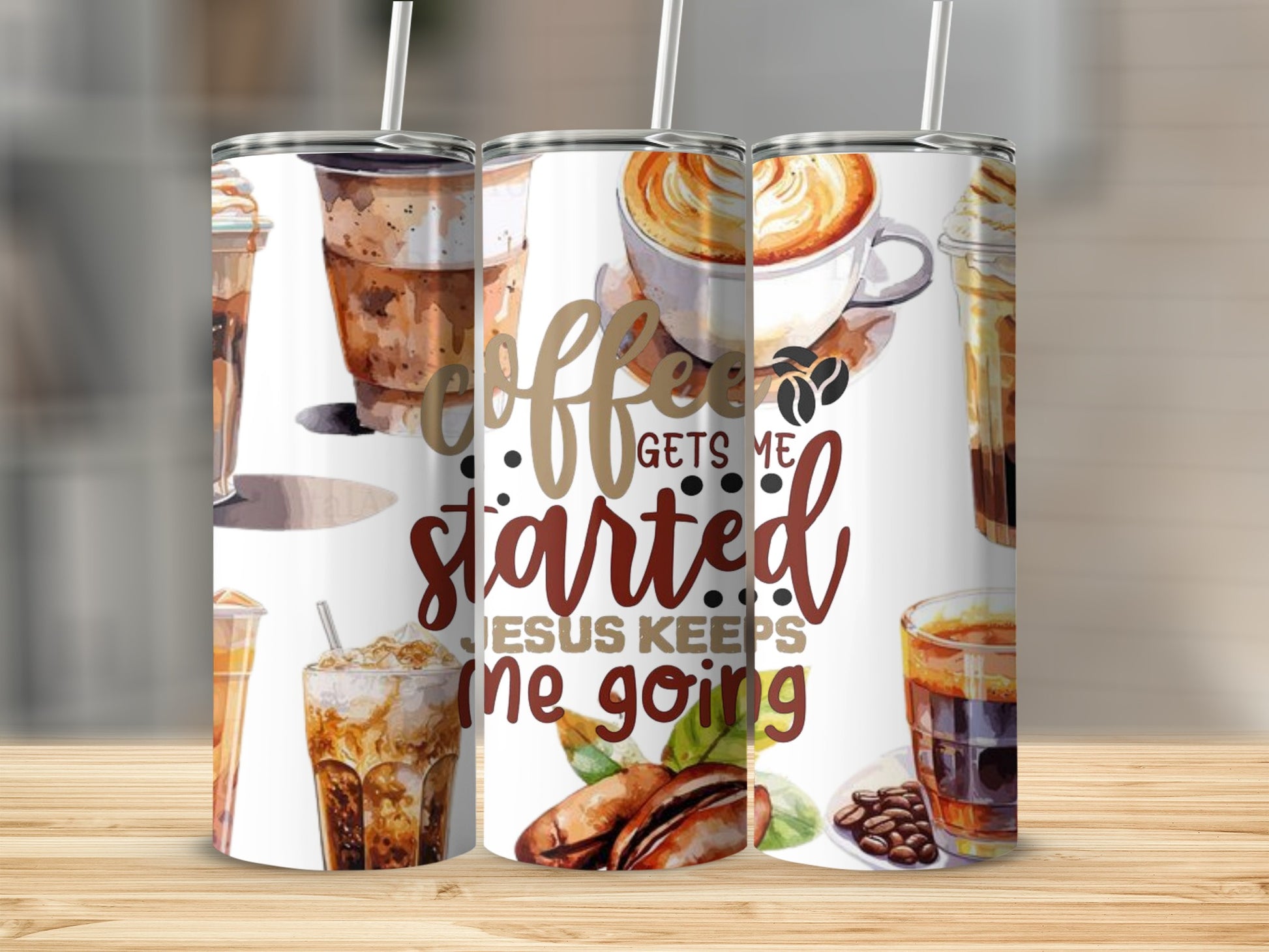 Coffee Gets Me Started Jesus Keeps Me Going tumbler