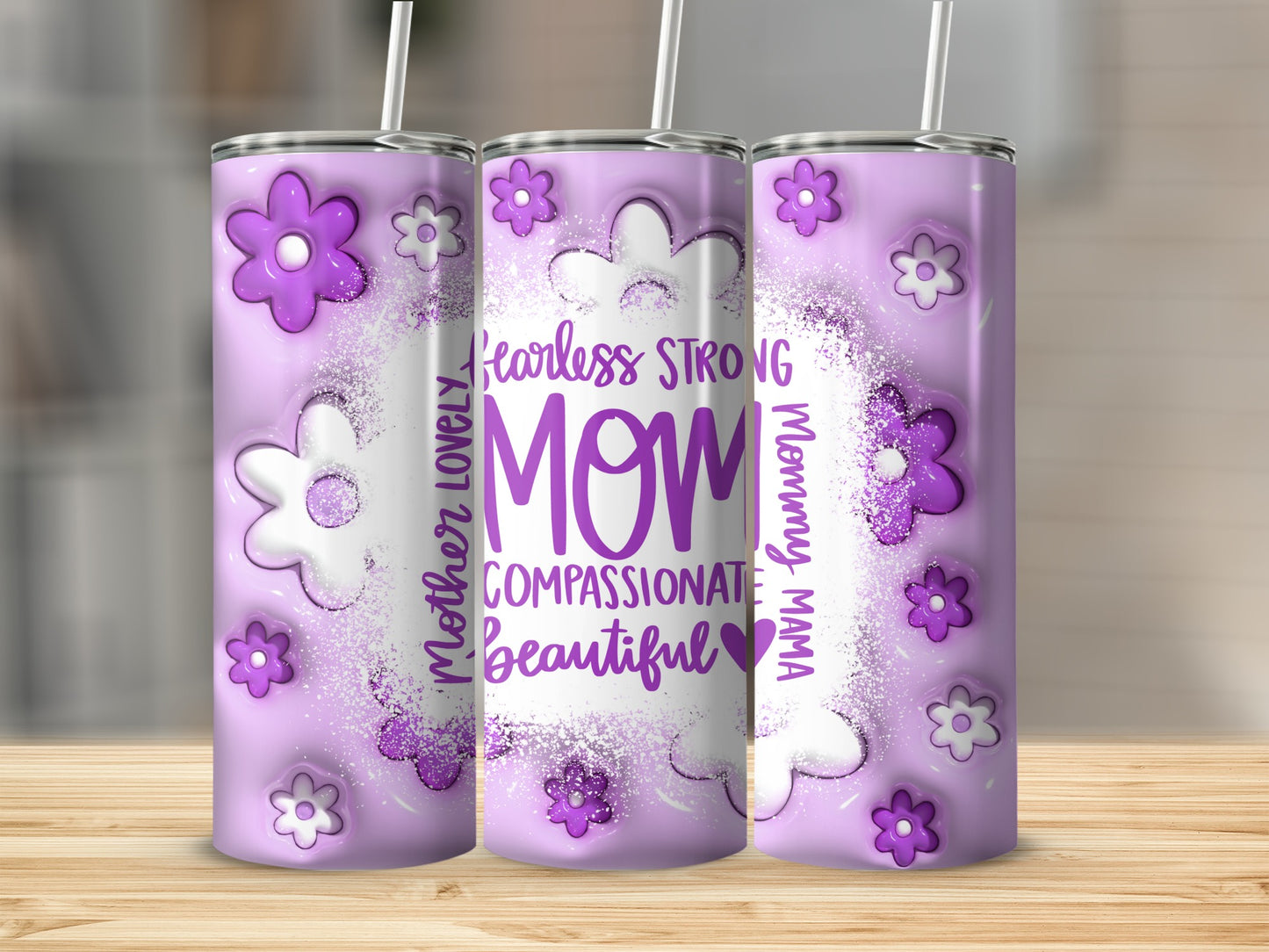 Fearless Strong Compassionate Beautiful Mom Tumbler