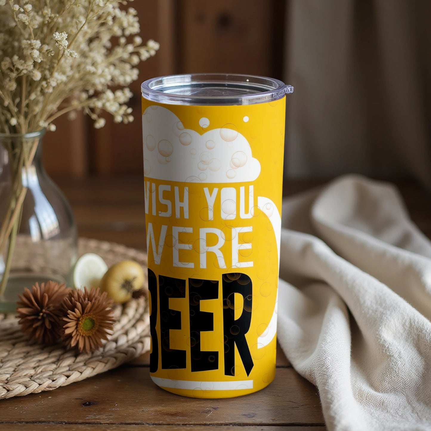 Wish You Were Beer Tumbler Travel Cup for Beer Lovers