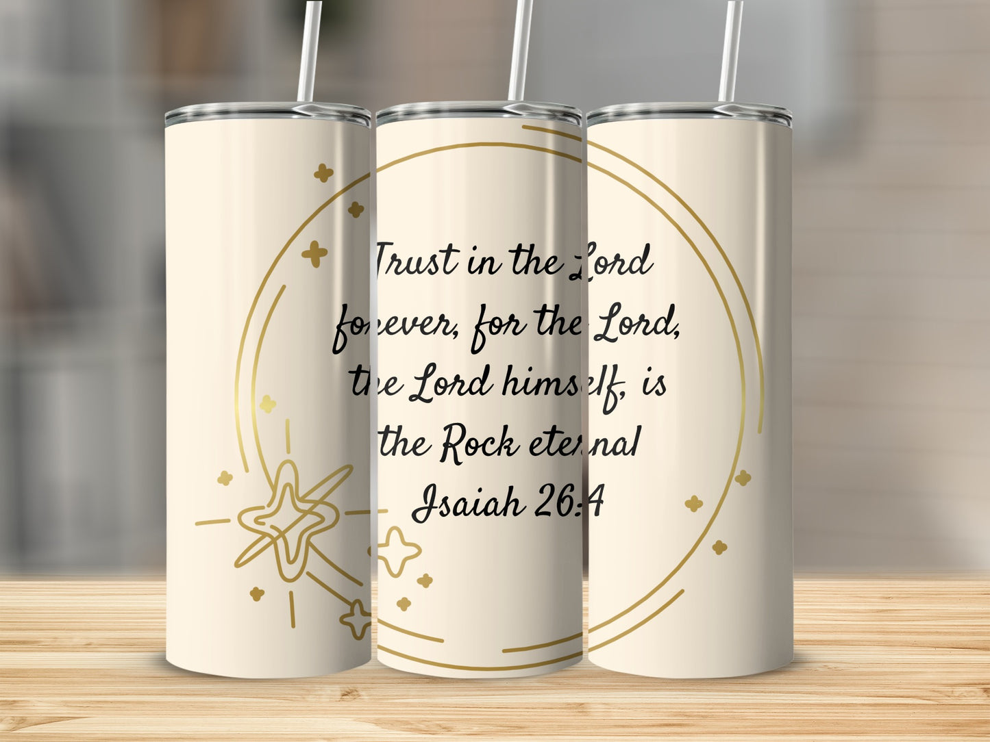 Trust in the Lord Isaiah 26:4 Inspirational Tumbler