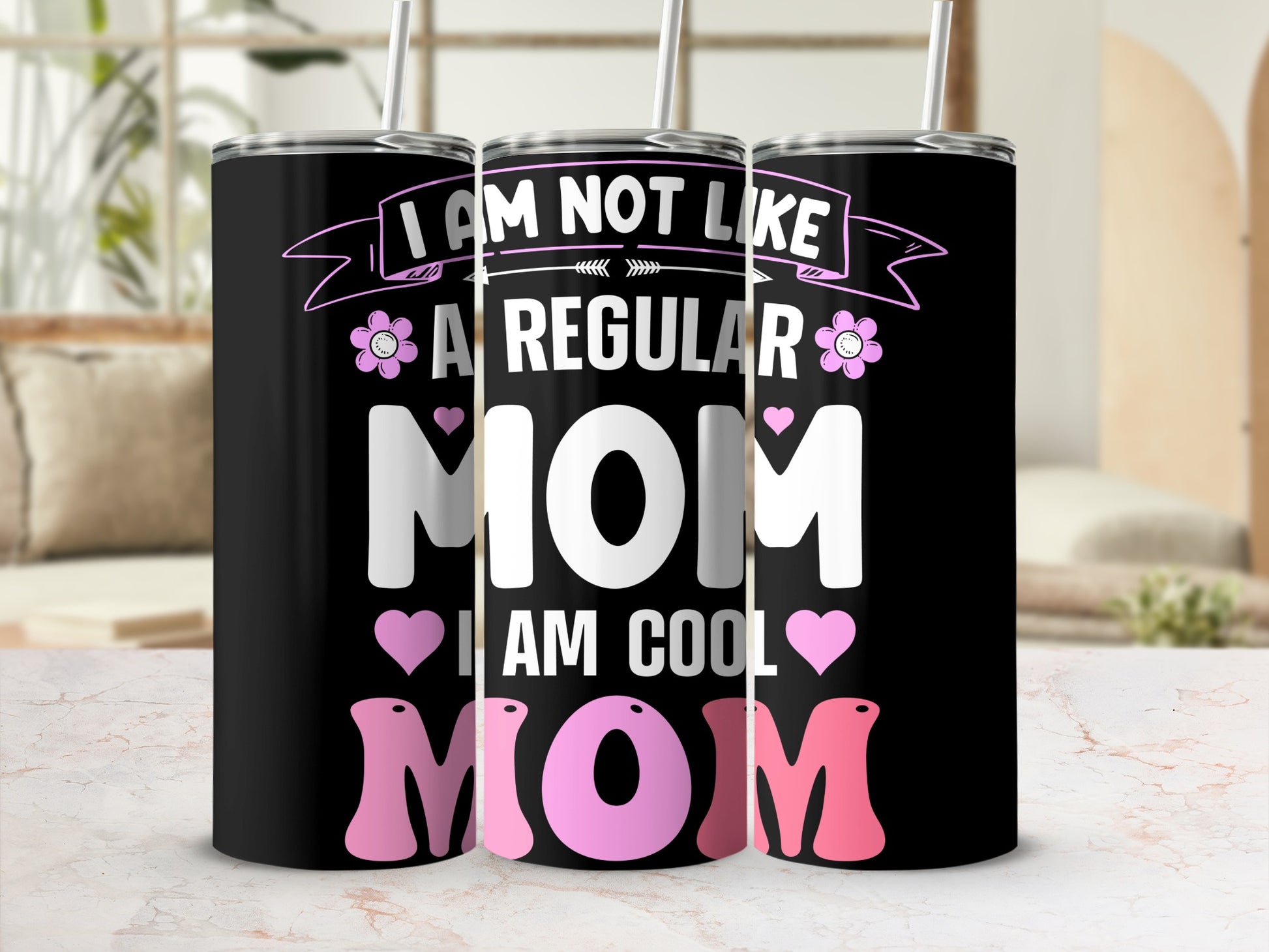 I Am Not Like A Regular Mom I Am Cool Mom Tumblers