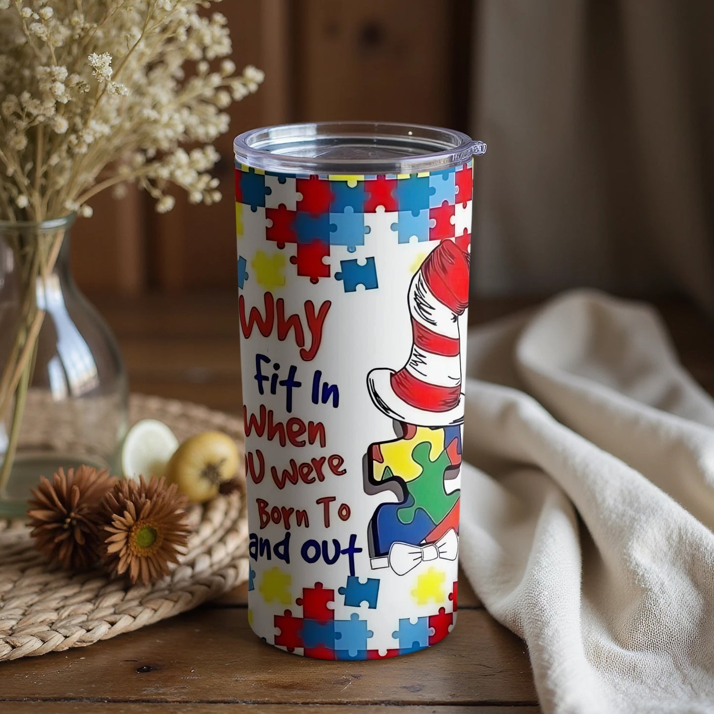 Why Fit in When You Were Born to Stand Out tumbler