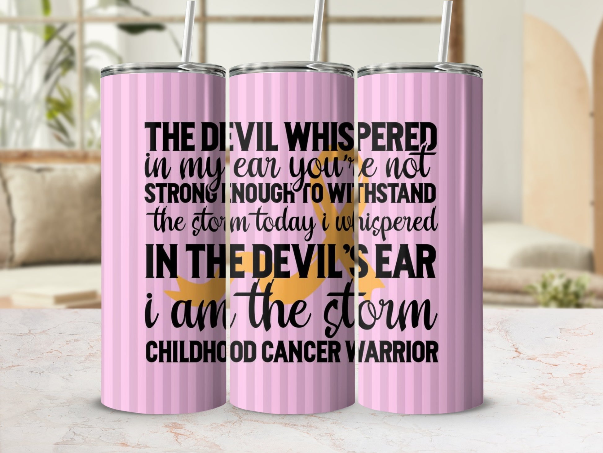 The Devil Whispered Childhood Cancer Warrior Tumbler