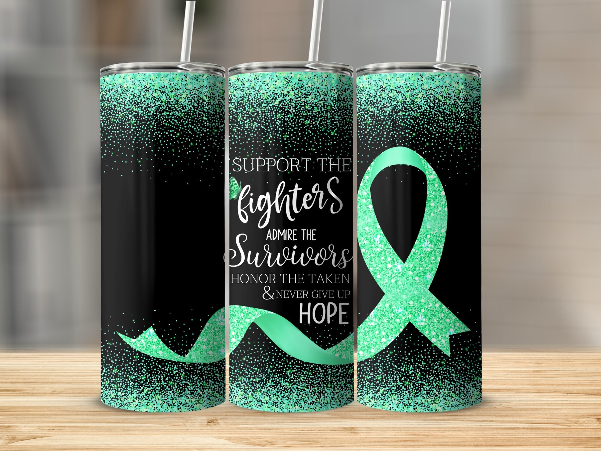 Tumbler with teal glitter and a teal ribbon, reading "Support the fighters, admire the survivors."