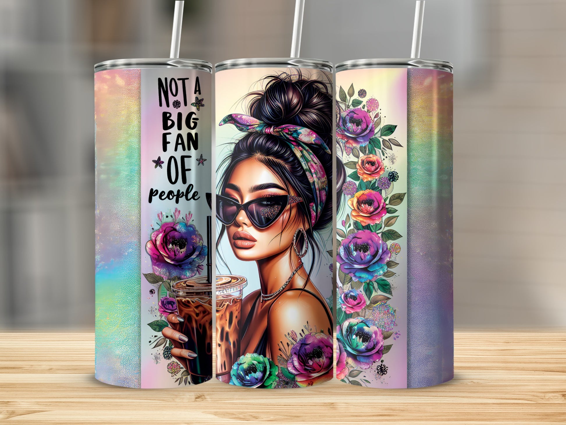 Tumbler with woman, coffee, and floral design saying "Not a big fan of people."