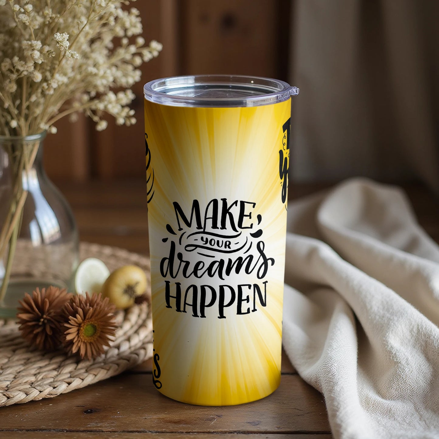 Make Your Dreams Happen Motivational Tumbler
