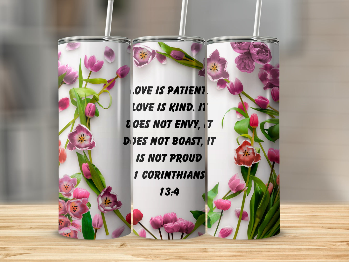 Floral Design 1 Corinthians 13:4 Inspirational Tumbler