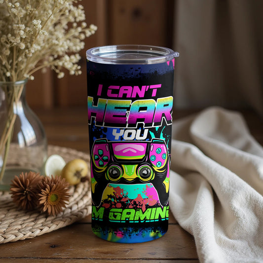 I Can't Hear You I'm Gaming Vibrant Design Tumbler