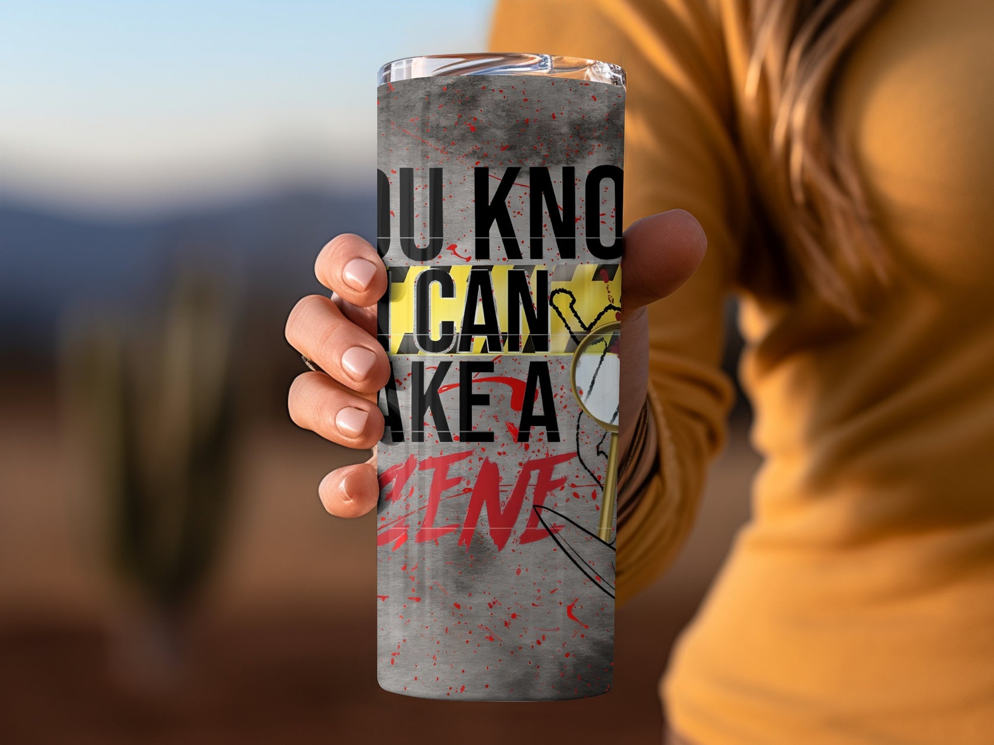 Motivational You Know I Can Make A Scene tumbler